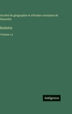 Société de Géographie - Bulletin, Inbunden