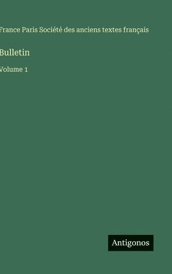 Société Des Anciens Textes Français - Bulletin, Inbunden