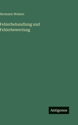 Hermann Weimer - Fehlerbehandlung und Fehlerbewertung, Inbunden