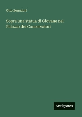 Sopra una statua di Giovane nel Palazzo dei Conservatori