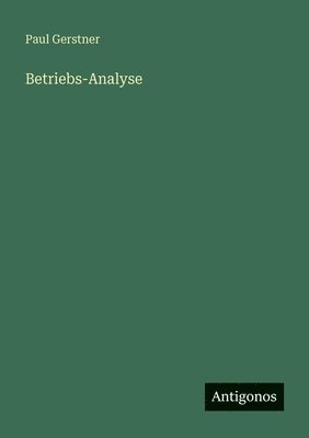 Paul Gerstner - Betriebs-Analyse, Häftad