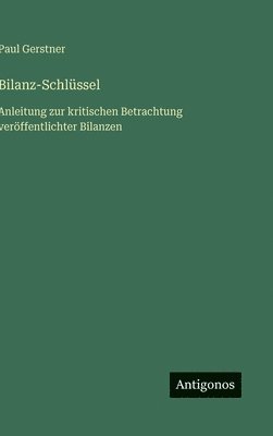 Paul Gerstner - Bilanz-Schlüssel, Inbunden
