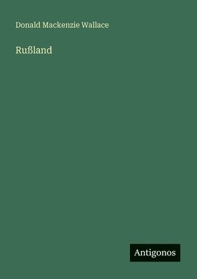Donald MacKenzie Wallace - Rußland, Häftad. Tillgänglighet: Lägg i varukorg