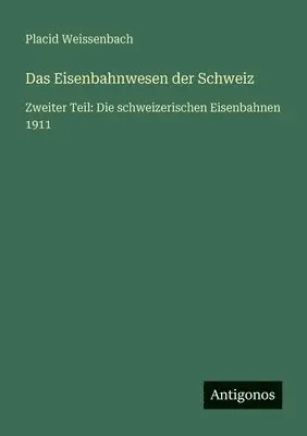 Placid Weissenbach - Eisenbahnwesen der Schweiz, Häftad. Tillgänglighet: Lägg i varukorg