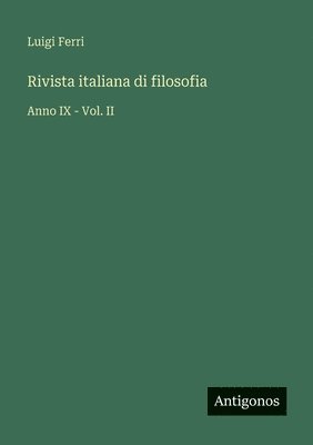 Luigi Ferri - Rivista italiana di filosofia, Häftad. Tillgänglighet: Lägg i varukorg