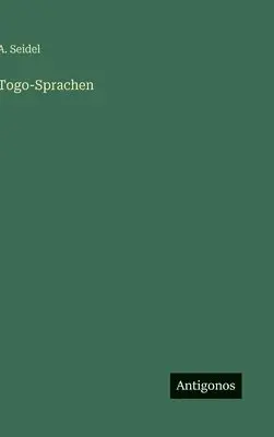 A Seidel - Togo-Sprachen, Inbunden. Tillgänglighet: Lägg i varukorg