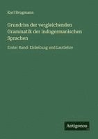 Karl Brugmann - Grundriss der vergleichenden Grammatik der indogermanischen Sprachen, Häftad