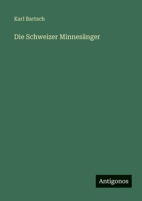 Schweizer Minnesänger