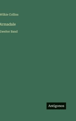 Wilkie Collins - Armadale, Inbunden