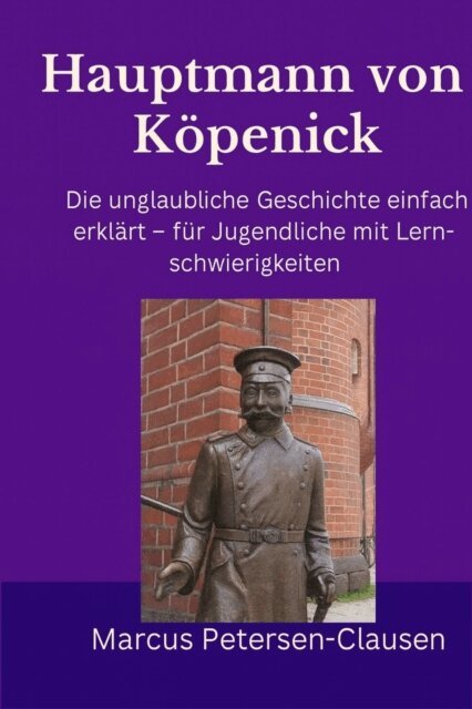 Marcus PC Petersen - Clausen - Hauptmann von Kopenick, E-bok