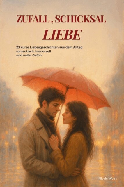 Nicole Weiss - Zufall,Schicksal,LIEBE, E-bok