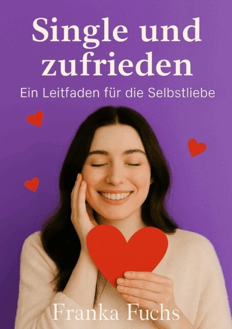 Franka Fuchs - Single und zufrieden, E-bok. Tillgänglighet: Lägg i varukorg
