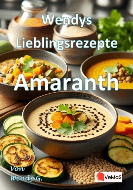 Wendy G. - Wendys Lieblingsrezepte - Amaranth, E-bok