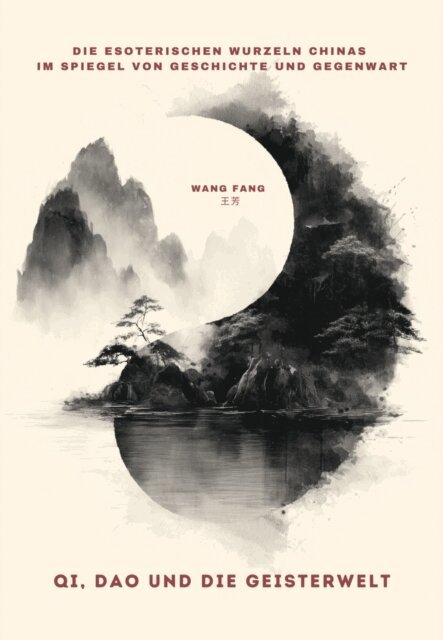 Fang Wang - Qi, Dao und die Geisterwelt, E-bok