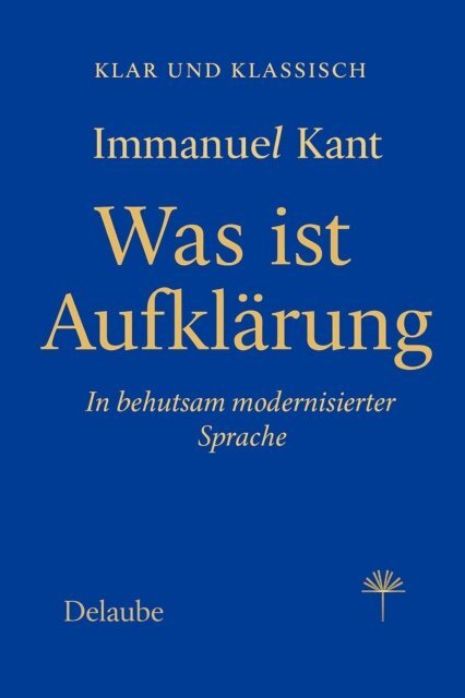 Immanuel Kant, Jean Delaube - Was ist Aufklärung, E-bok