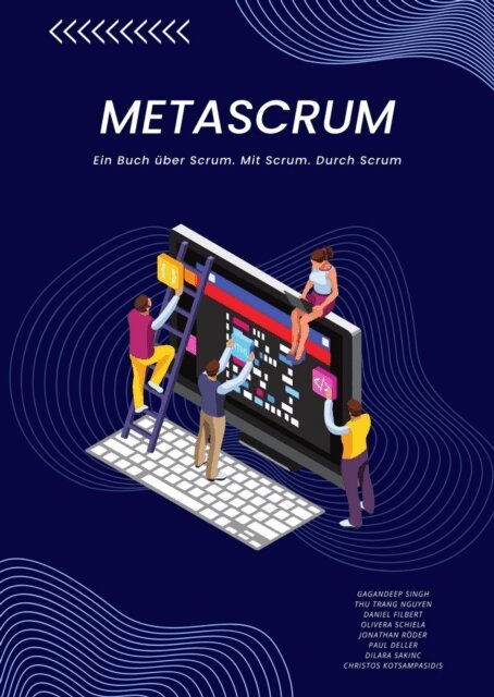 Christos Kotsampasidis, Dilara Sakinc, Paul Deller, Jonathan Roder, Olivera Schiela, Daniel Filbert, Thu Trang Nguyen, Gagandeep Singh - MetaScrum, E-bok