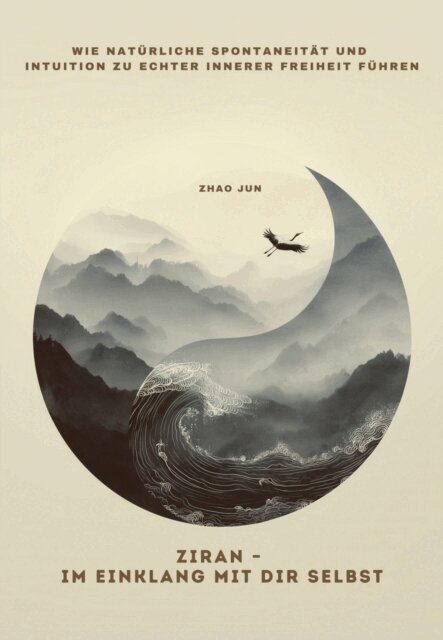 Jun Zhao - Ziran - Im Einklang mit dir selbst, E-bok