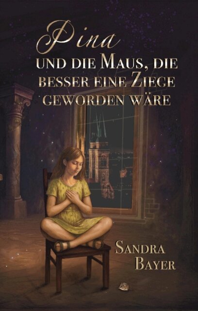 Sandra Bayer - Pina und die Maus, die besser eine Ziege geworden ware, E-bok