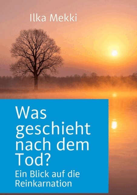 Ilka Mekki - Was geschieht nach dem Tod?, E-bok. Tillgänglighet: Lägg i varukorg