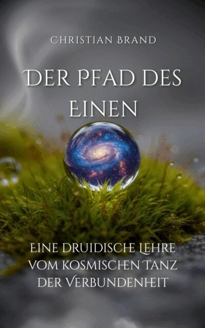 Christian Brand - Der Pfad des Einen, E-bok