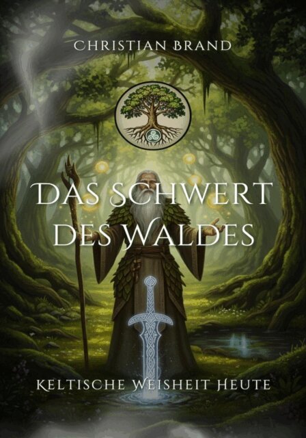 Christian Brand - Das Schwert des Waldes, E-bok