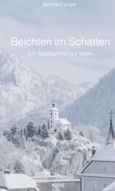 Bernhard Unger - Beichten im Schatten, E-bok. Tillgänglighet: Lägg i varukorg