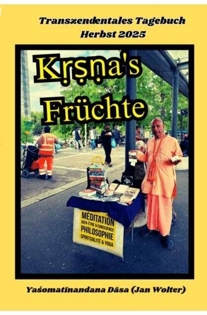 Yasomatinandana Dasa, Jan Wolter - Krsna's Fruchte, E-bok
