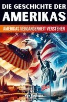 Auke de Haan - Die Geschichte der USA | Amerikas Vergangenheit verstehen, Häftad. Tillgänglighet: Lägg i varukorg