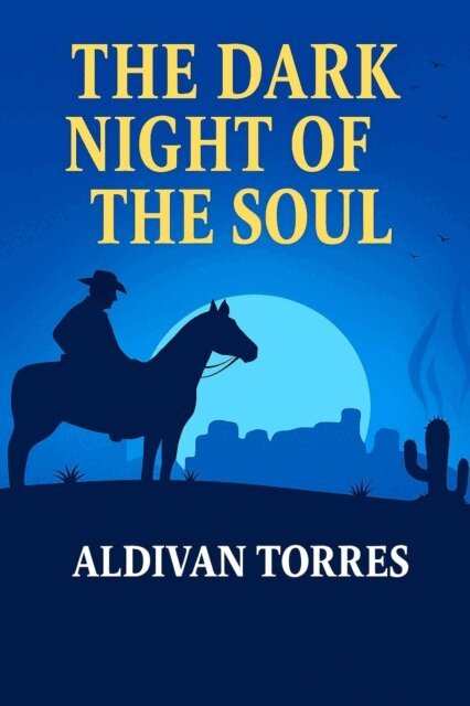 Aldivan Teixeira Torres - Dark Night of The Soul, E-bok