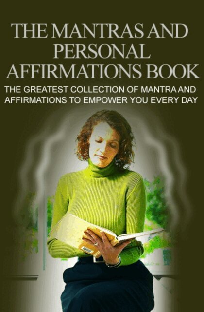 Otmar Trierweiler - Das groe Buch der Mantras und personlichen Affirmationen. Die grote Sammlung von Mantras und Affirmationen, die Dich jeden Tag starken., E-bok