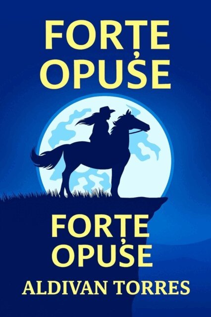 Aldivan Teixeira Torres - Forte Opuse, E-bok