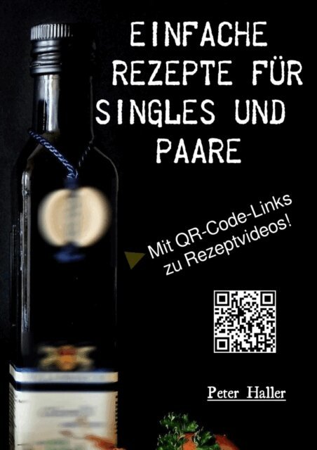 Peter Haller - Einfache Rezepte fur Singles und Paare, E-bok