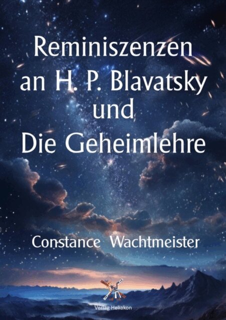 Constance Wachtmeister - Reminiszenzen an H. P. Blavatsky und Die Geheimlehre, E-bok. Tillgänglighet: Lägg i varukorg