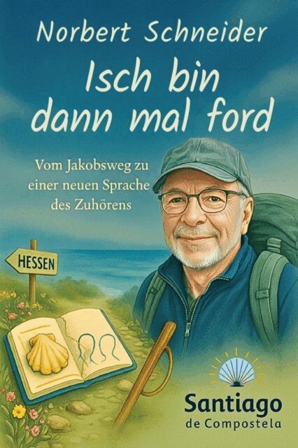 Norbert Schneider - Isch bin dann mal ford, E-bok