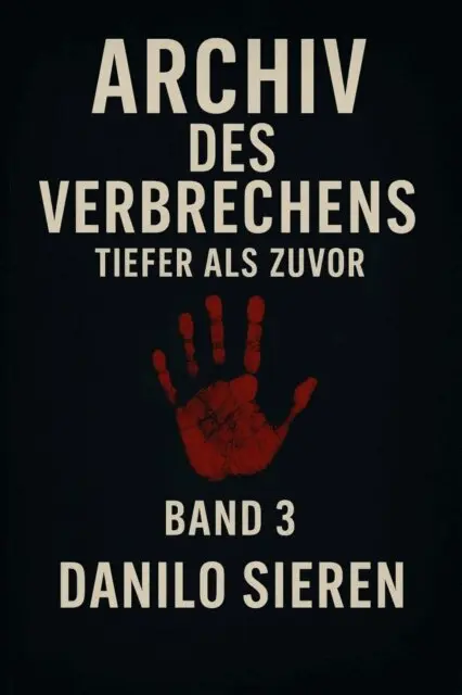 Danilo Sieren - Archiv des Verbrechens Band 3, E-bok. Tillgänglighet: Lägg i varukorg