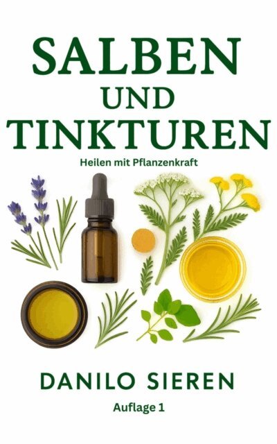 Salben und Tinkturen Auflage 1