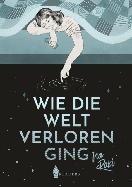 Ina Raki - Wie die Welt verloren ging, E-bok