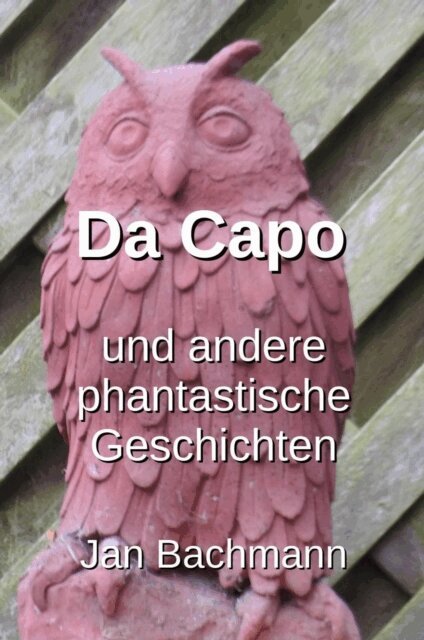Jan Bachmann - Da Capo, E-bok