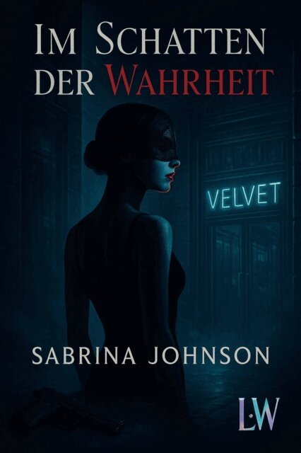 Sabrina Johnson - Im Schatten der Wahrheit, E-bok