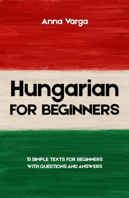 Anna Varga - Hungarian for Beginners, E-bok. Tillgänglighet: Lägg i varukorg