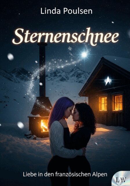 Linda Poulsen - Sternenschnee - Liebe in den französischen Alpen, E-bok. Tillgänglighet: Lägg i varukorg