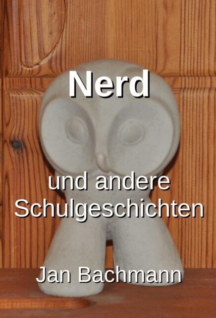 Jan Bachmann - Nerd, E-bok