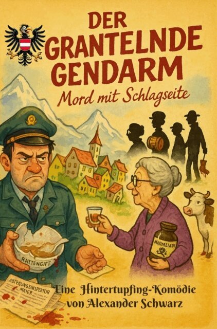 Alexander Schwarz - Der grantelnde Gendarm, E-bok