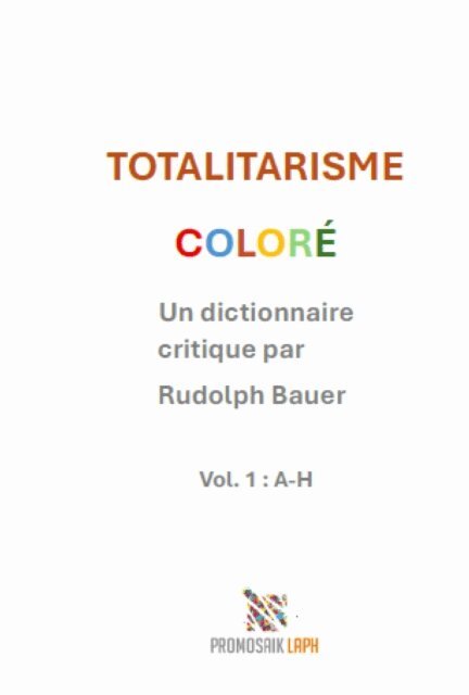 Rudolph Bauer - Totalitarisme colore, E-bok
