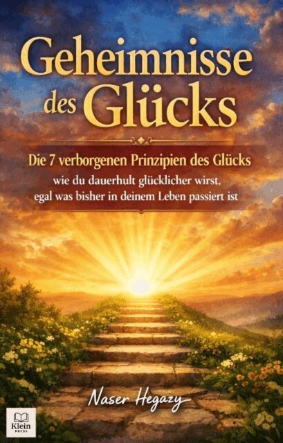 Naser Hegazy - Geheimnisse des Glücks, E-bok