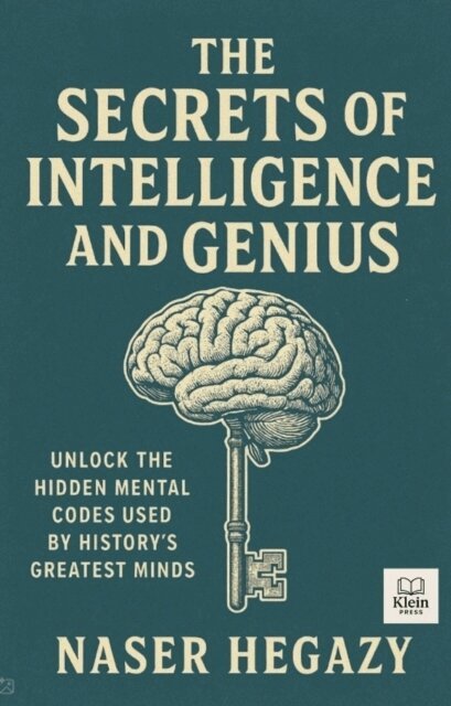 Naser Hegazy - Secrets of Intelligence and Genius, E-bok