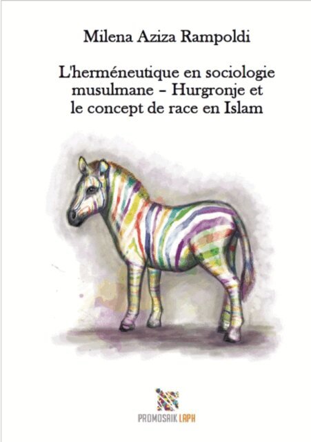 Milena Rampoldi, Maria Martin - L'hermeneutique en sociologie musulmane - Hurgronje et le concept de race en Islam, E-bok