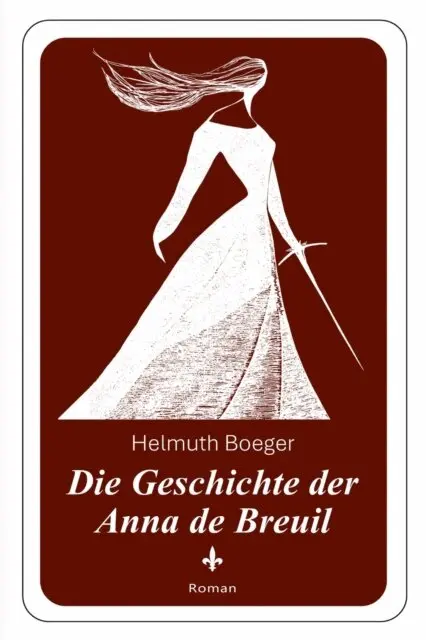 Helmuth Boeger - Die Geschichte der Anna de Breuil, E-bok. Tillgänglighet: Lägg i varukorg