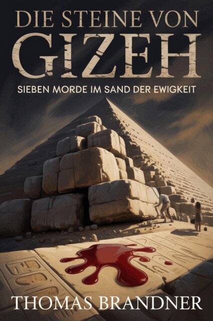 Thomas Brandner - Die Steine von Gizeh, E-bok