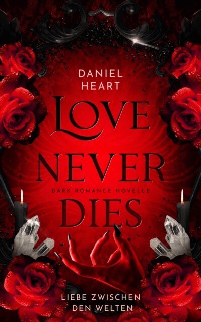Daniel Heart - Love Never Dies, E-bok